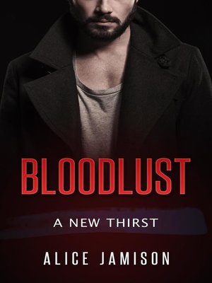 cover image of Bloodlust a New Thirst Book